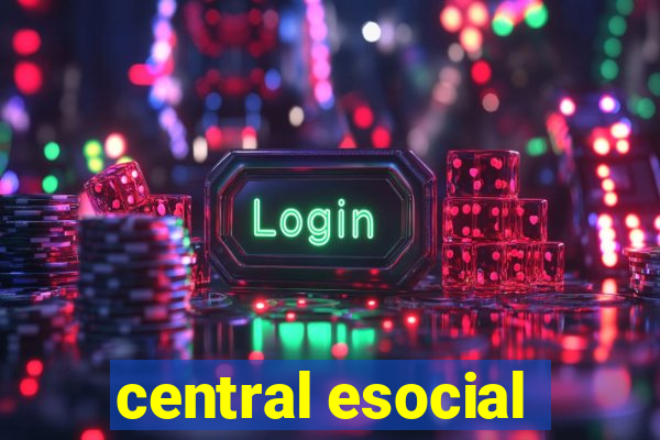 central esocial